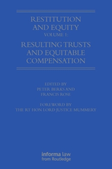 Restitution and Equity Volume 1: Resulting Trusts and Equitable Compensation