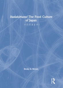 Itadakimasu! The Food Culture of Japan : ??????!