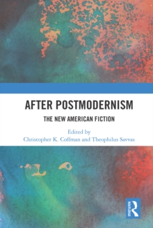 After Postmodernism : The New American Fiction