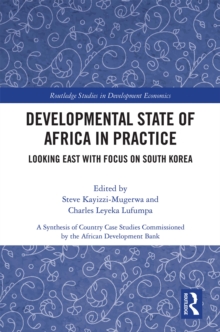 Developmental State of Africa in Practice : Looking East with Focus on South Korea