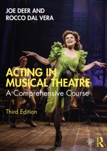 Acting in Musical Theatre : A Comprehensive Course