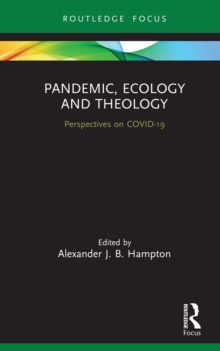 Pandemic, Ecology and Theology : Perspectives on COVID-19