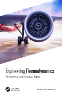 Engineering Thermodynamics : Fundamental and Advanced Topics