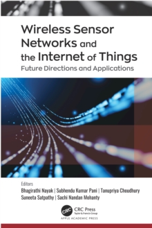 Wireless Sensor Networks and the Internet of Things : Future Directions and Applications