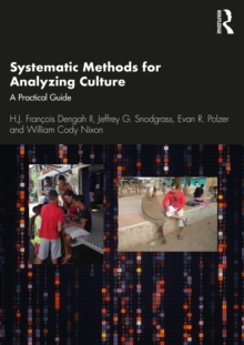 Systematic Methods for Analyzing Culture : A Practical Guide