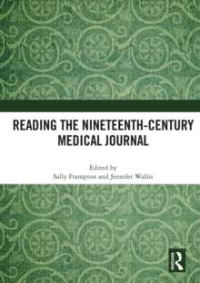 Reading the Nineteenth-Century Medical Journal