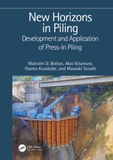 New Horizons in Piling : Development and Application of Press-in Piling