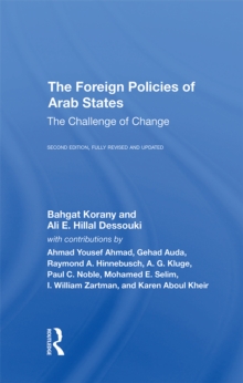 The Foreign Policies Of Arab States : The Challenge Of Change