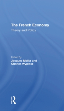 The French Economy : Theory And Policy