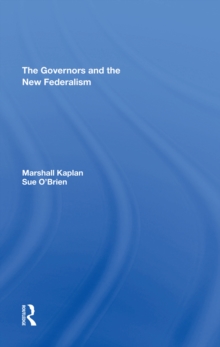 The Governors And The New Federalism