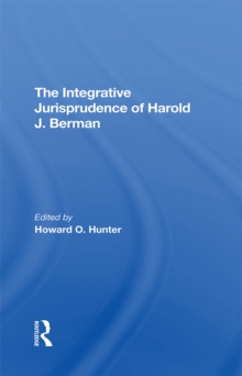 The Integrative Jurisprudence Of Harold J. Berman