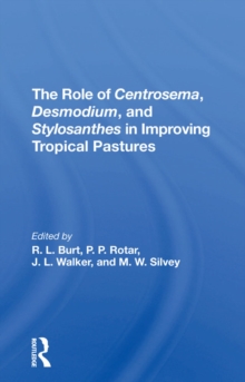 The Role Of Centrosema, Desmodium, And Stylosanthes In Improving Tropical Pastures