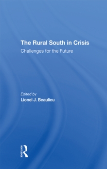 The Rural South In Crisis : Challenges For The Future