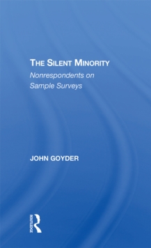 The Silent Minority : Non-respondents In Sample Surveys