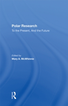 Polar Research : To The Present, And The Future