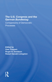 The U.s. Congress And The German Bundestag : Comparisons Of Democratic Processes