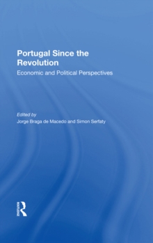 Portugal Since The Revolution : Economic And Political Perspectives