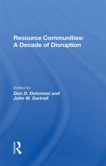 Resource Communities : A Decade Of Disruption