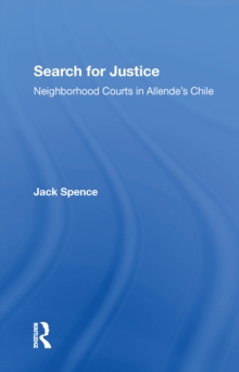 Search For Justice : Neighborhood Courts In Allende's Chile