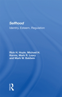 Selfhood : Identity, Esteem, Regulation