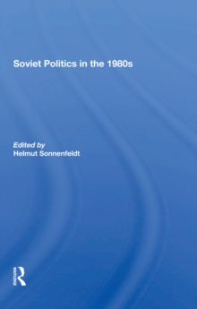 Soviet Politics In The 1980s