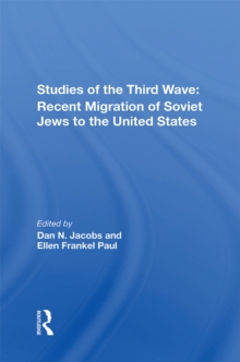 Studies Of The Third Wave : Recent Soviet Jewish Immigration To The United States