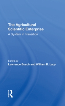 The Agricultural Scientific Enterprise : A System In Transition