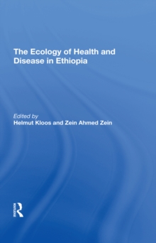 The Ecology Of Health And Disease In Ethiopia