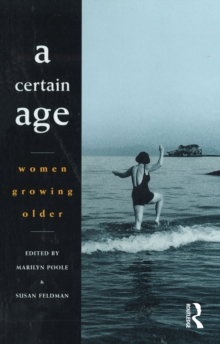 A Certain Age : Women growing older