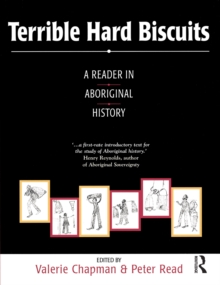 Terrible Hard Biscuits : A reader in Aboriginal history