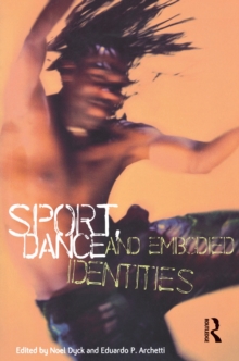 Sport, Dance and Embodied Identities