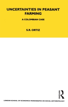 Uncertainties in Peasant Farming : A Colombian Case