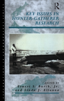 Key Issues in Hunter-Gatherer Research