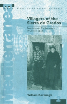 Villagers of the Sierra de Gredos : Transhumant Cattle-raisers in Central Spain