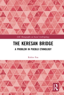 The Keresan Bridge : A Problem in Pueblo Ethnology