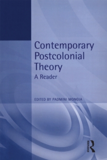 Contemporary Postcolonial Theory : A Reader