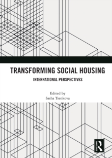 Transforming Social Housing : International Perspectives