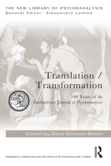 Translation/Transformation : 100 Years of the International Journal of Psychoanalysis