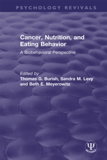 Cancer, Nutrition, and Eating Behavior : A Biobehavioral Perspective