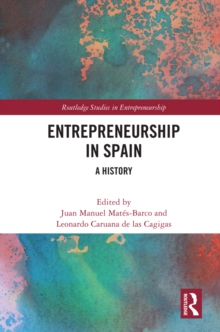 Entrepreneurship in Spain : A History