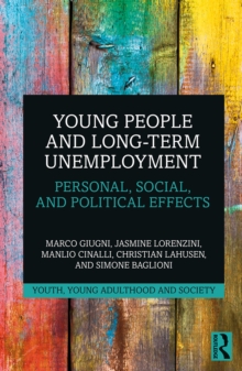 Young People and Long-Term Unemployment : Personal, Social, and Political Effects