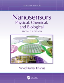 Nanosensors : Physical, Chemical, and Biological