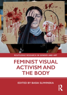 Feminist Visual Activism and the Body