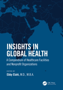 Insights in Global Health : A Compendium of Healthcare Facilities and Nonprofit Organizations