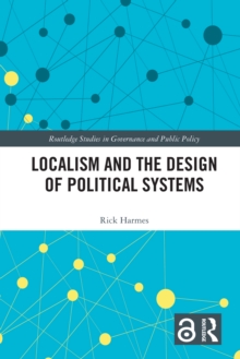 Localism and the Design of Political Systems