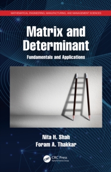 Matrix and Determinant : Fundamentals and Applications