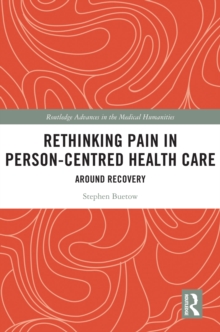 Rethinking Pain in Person-Centred Health Care : Around Recovery