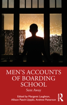 Men's Accounts of Boarding School : Sent Away