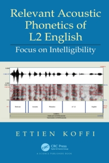 Relevant Acoustic Phonetics of L2 English : Focus on Intelligibility