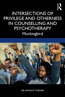 Intersections of Privilege and Otherness in Counselling and Psychotherapy : Mockingbird